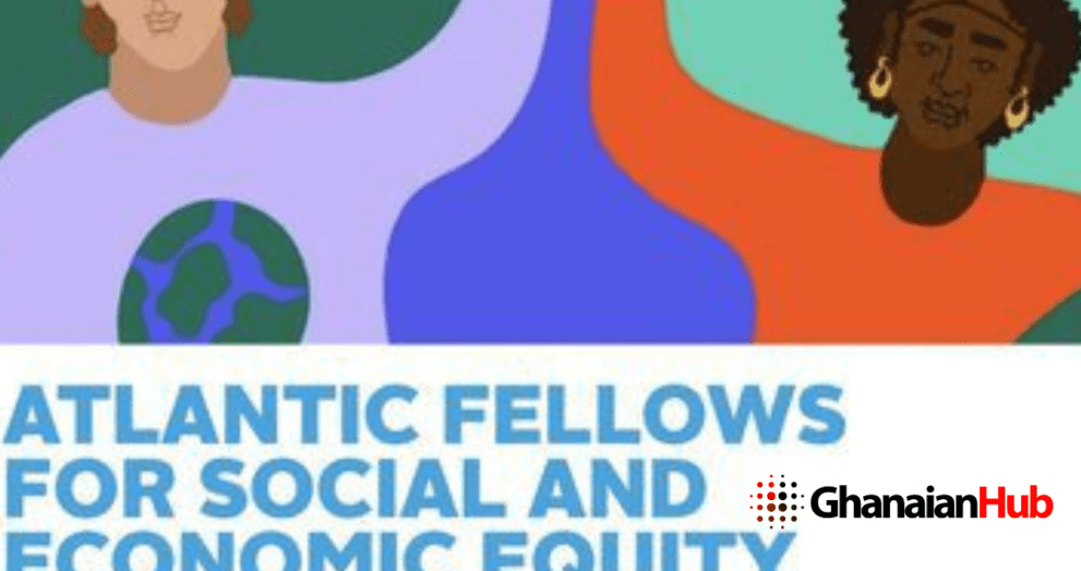 Atlantic Fellows for Social and Economic Equity Programme 2025/2026: Fully Funded Study Opportunity at the London School of Economics